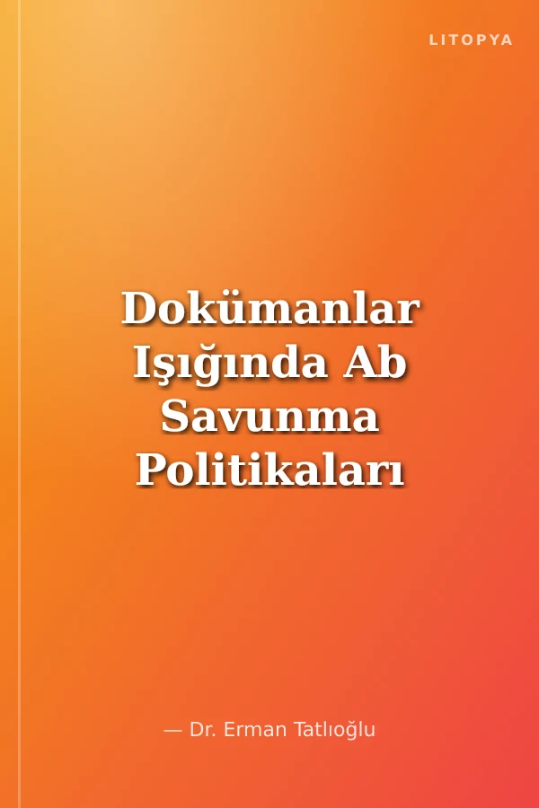 Dokümanlar Işığında Ab Savunma Politikaları