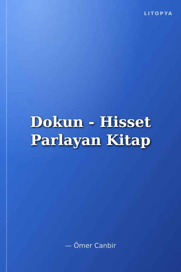 Dokun - Hisset Parlayan Kitap