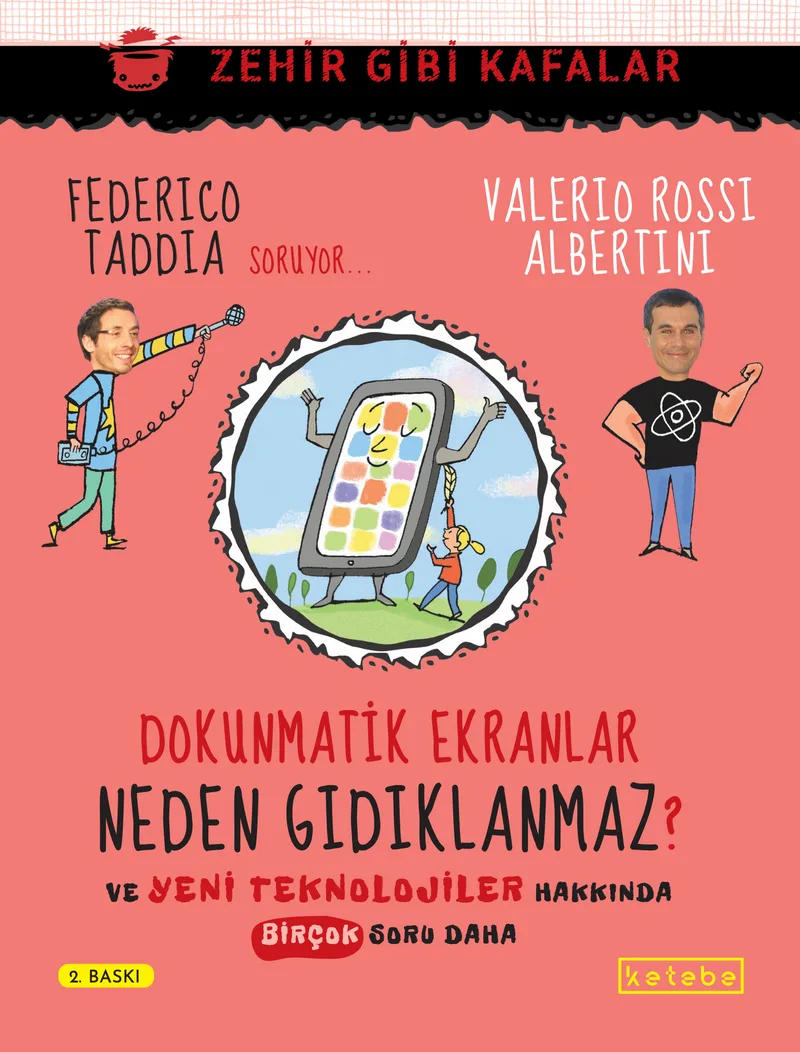 Dokunmatik Ekranlar Neden Gıdıklanmaz ? Ve Yeni Teknolojiler Hakkında Birçok Soru Daha
