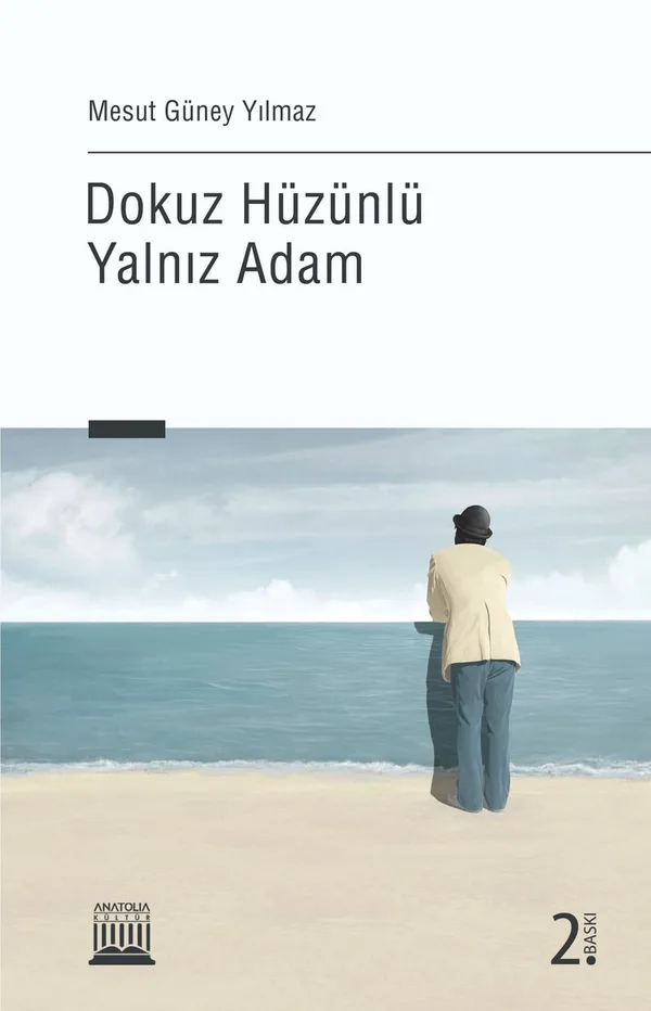 Dokuz Hüzünlü Yalnız Adam