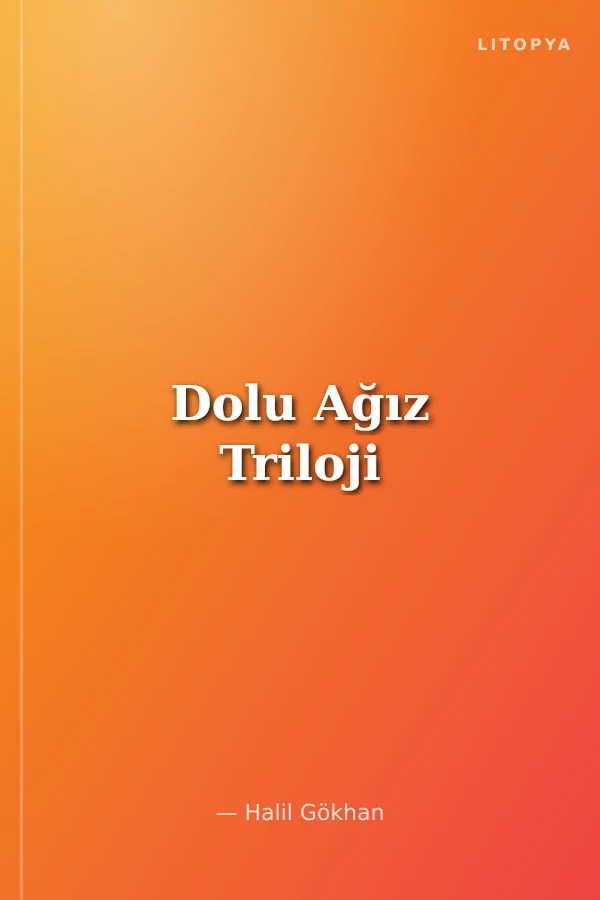 Dolu Ağız Triloji