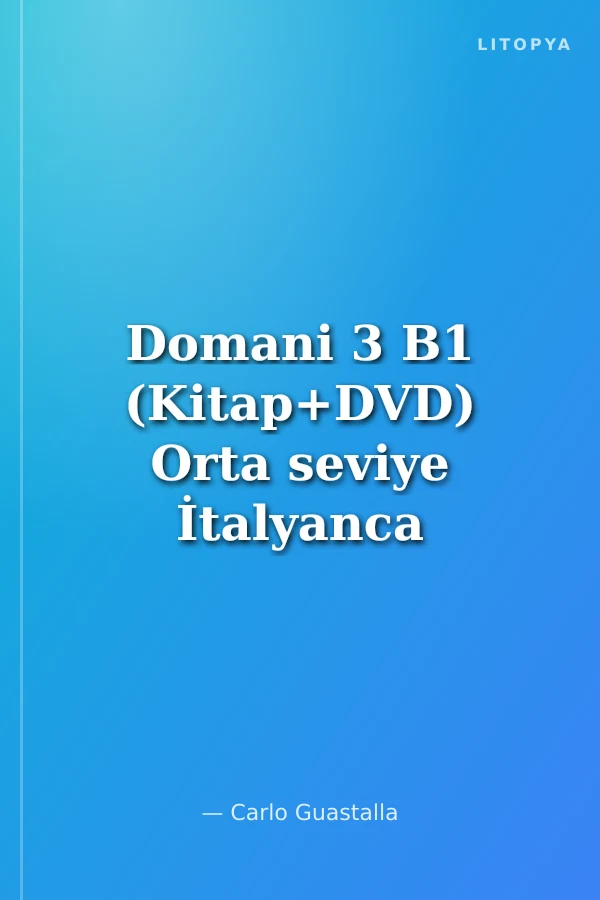 Domani 3 B1 (Kitap+DVD) Orta seviye İtalyanca