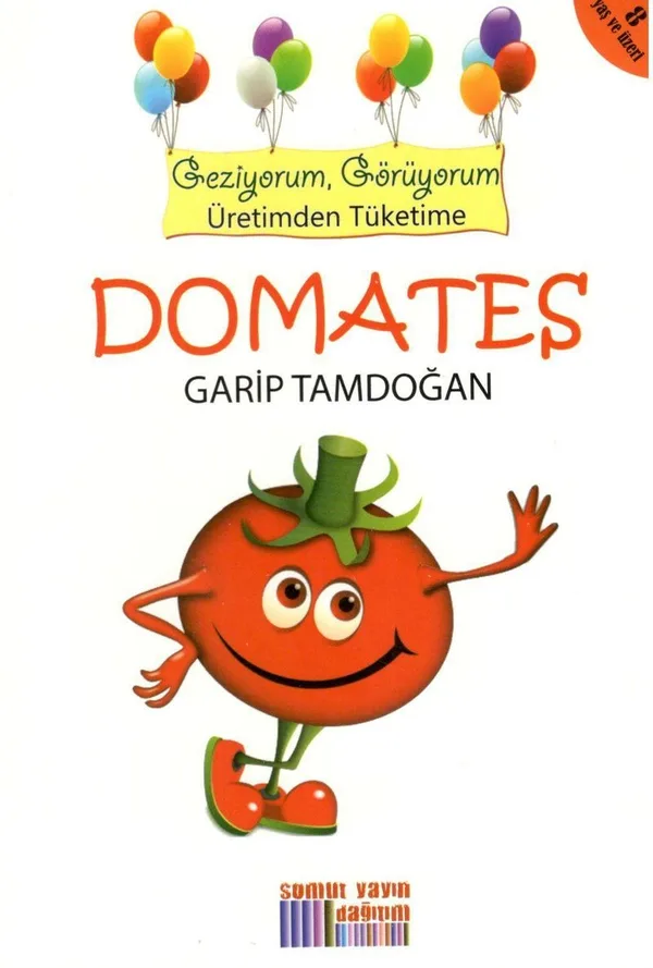 Domates Geziyorum, Görüyorum Üretimden Tüketime