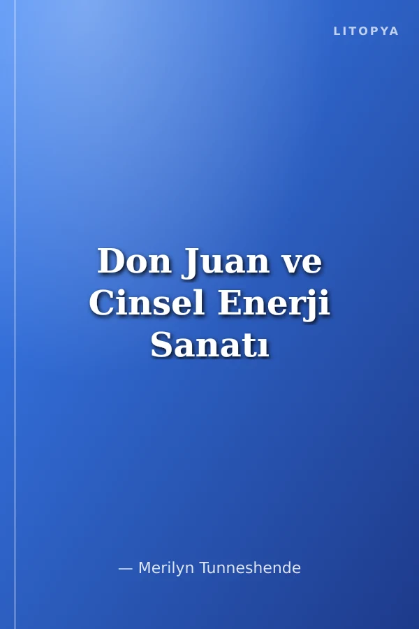 Don Juan ve Cinsel Enerji Sanatı