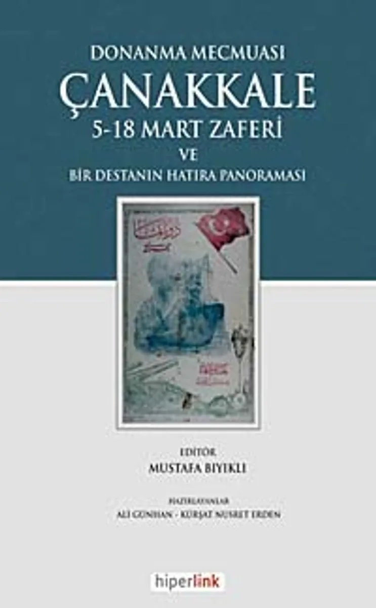Donanma Mecmuası Çanakkale 5-18 Mart Zaferi ve Bir Destanın Hatıra Panoraması