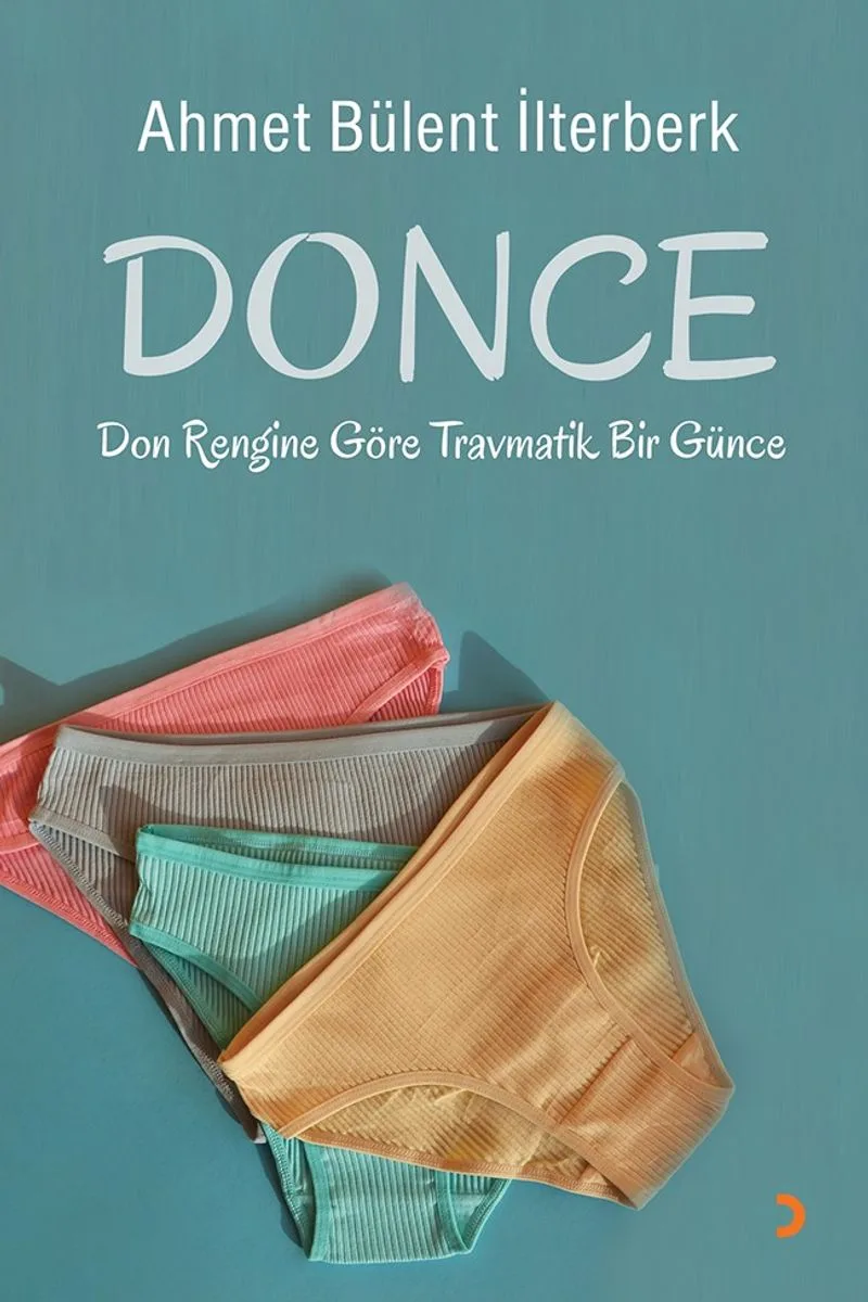 Donce Don Rengine Göre Travmatik Bir Günce