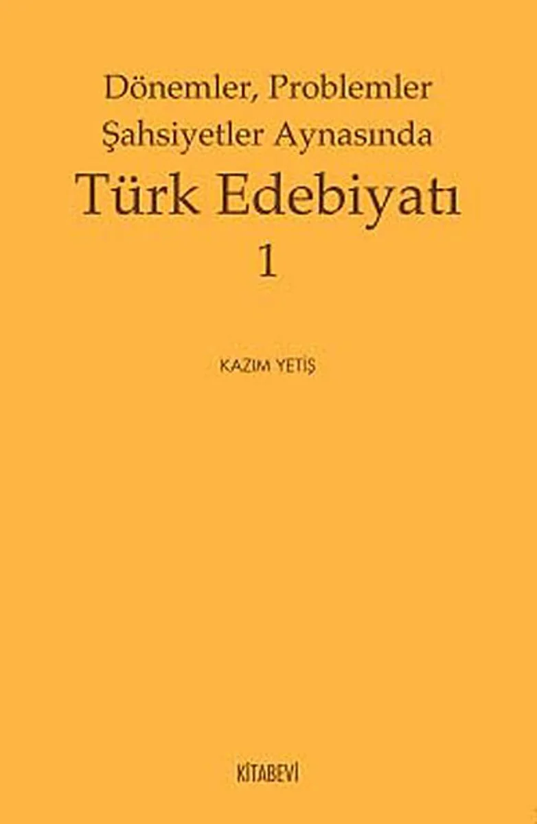 Dönemler, Problemler Şahsiyetler Arasında Türk Edebiyatı 1