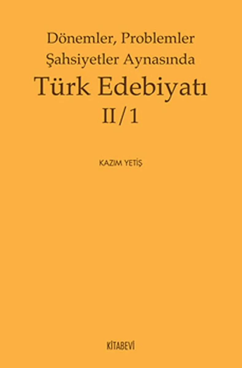 Dönemler, Problemler Şahsiyetler Aynasında Türk Edebiyatı II/1