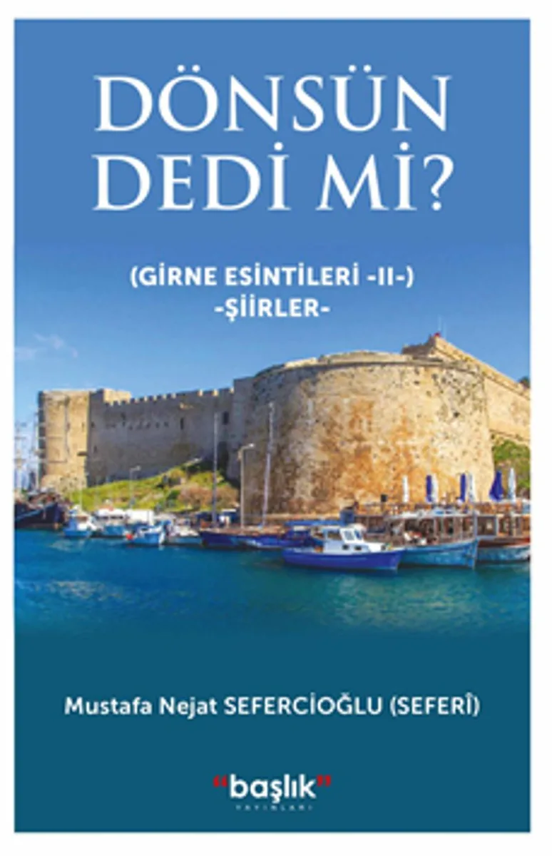 Dönsün Dedi mi? (Girne Esintileri II)