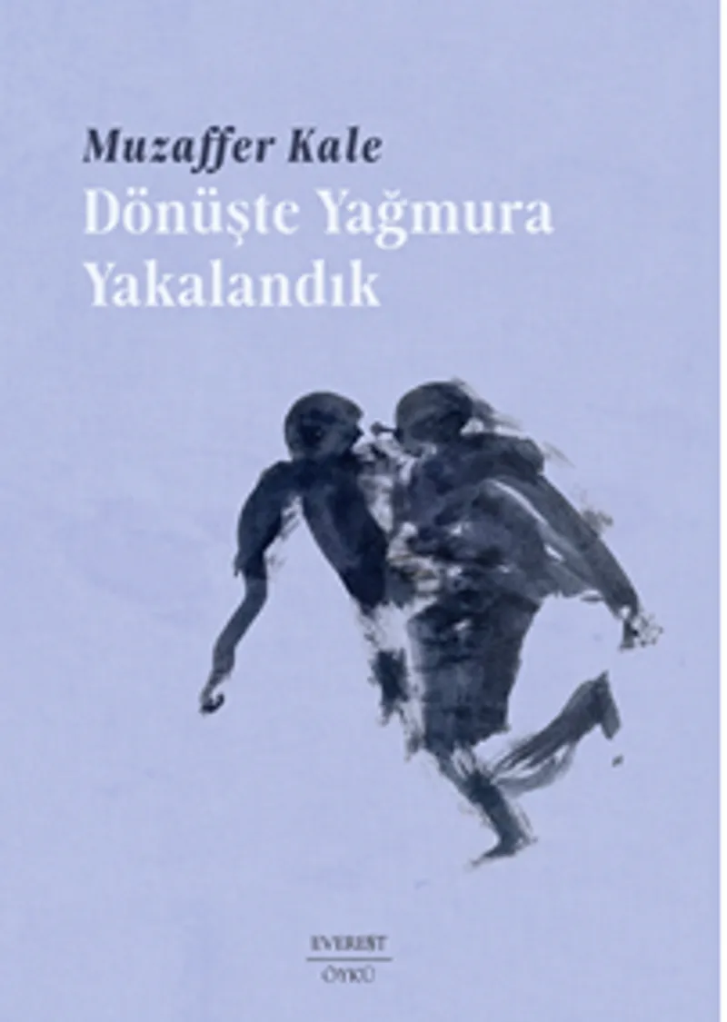 Dönüşte Yağmura Yakalandık