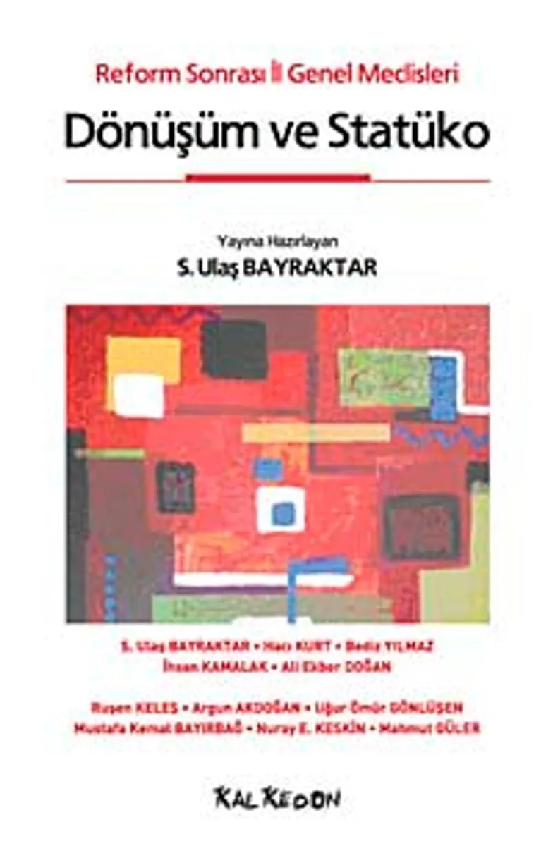 Dönüşüm ve Statüko Reform Sonrası İl Genel Meclisleri