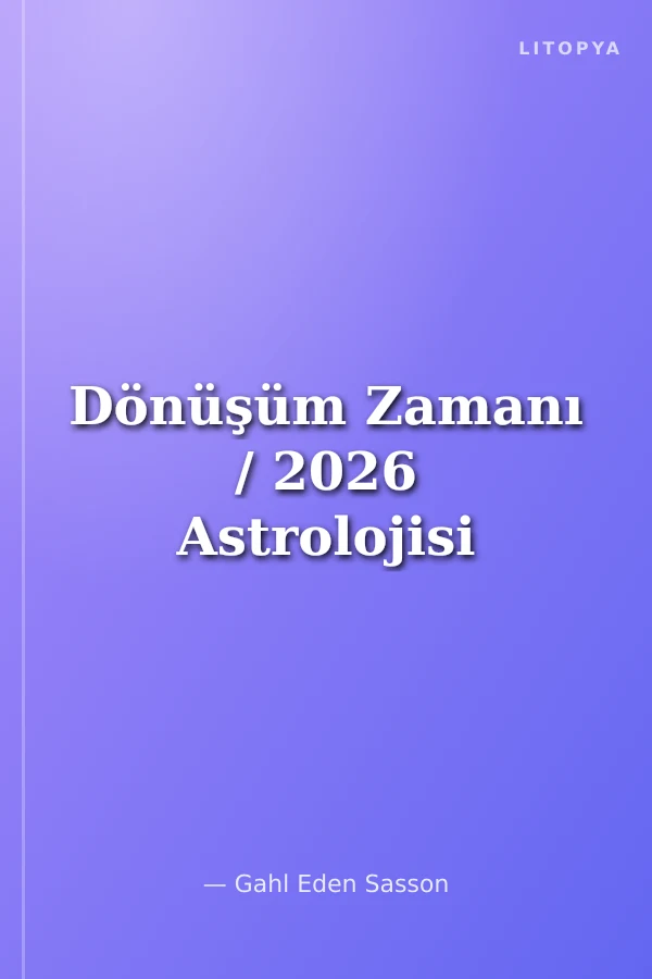 Dönüşüm Zamanı / 2026 Astrolojisi