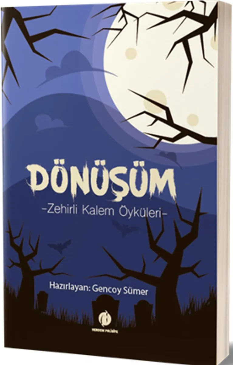 Dönüşüm Zehirli Kalem Öyküleri