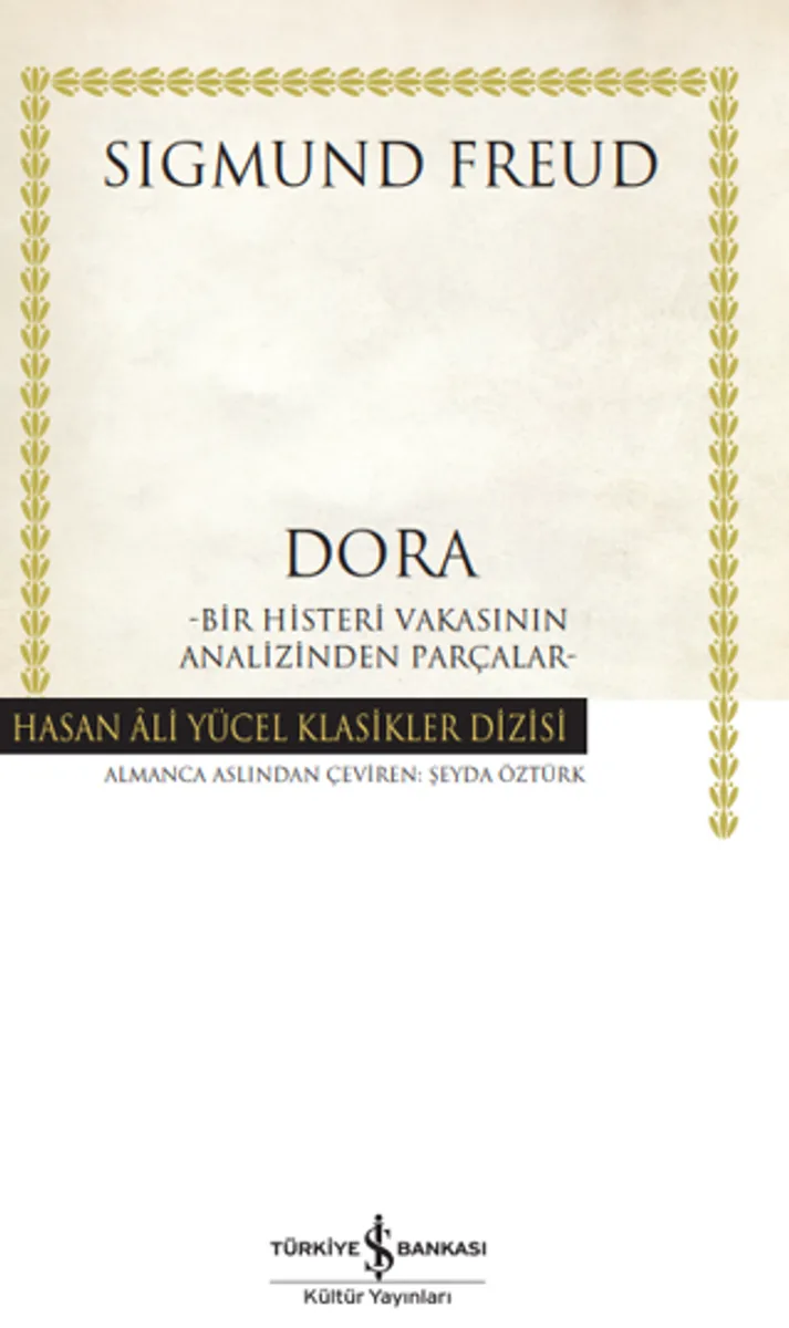 Dora &ndash; Bir Histeri Vakasının Analizinden Parçalar (Ciltli)