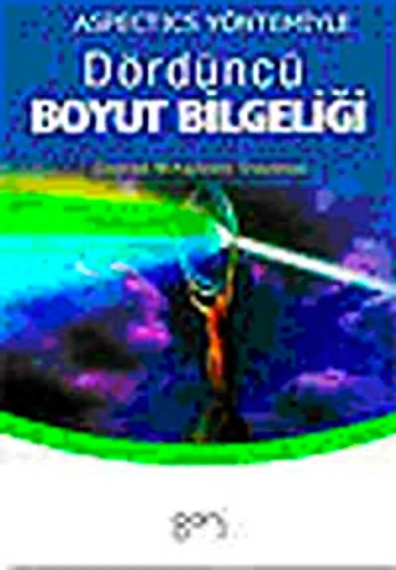 Dördüncü Boyut Bilgeliği Aspectics Yöntemiyle