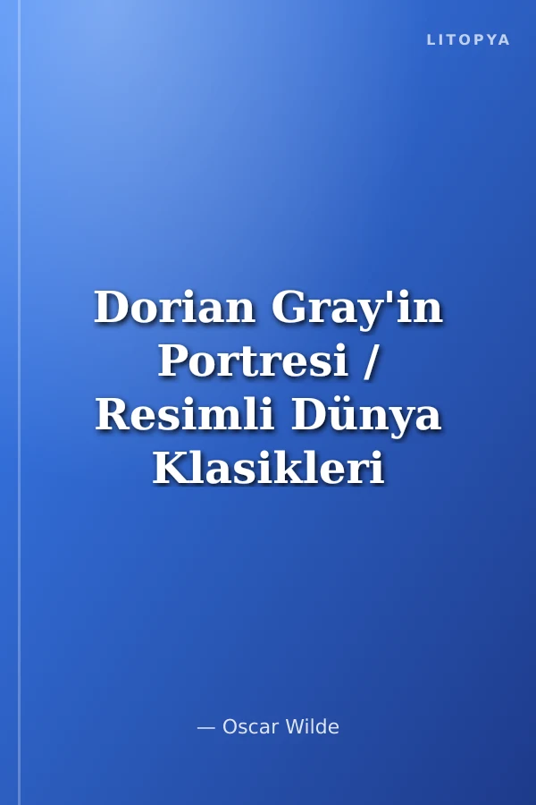 Dorian Gray'in Portresi / Resimli Dünya Klasikleri