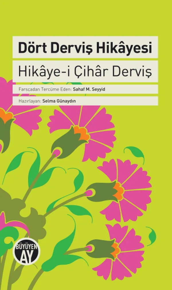 Dört Derviş Hikayesi Hikaye-i Çihar Derviş