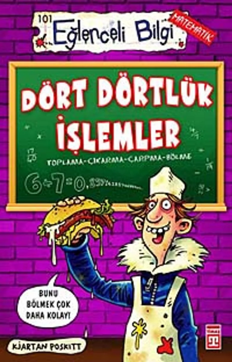 Dört Dörtlük İşlemler Toplama-Çıkarma-Çarpma-Bölme