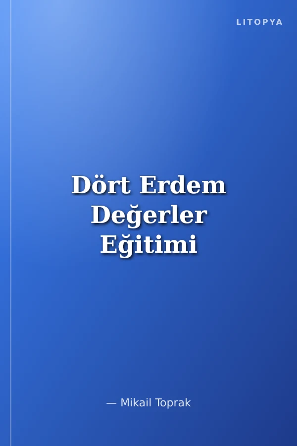Dört Erdem Değerler Eğitimi