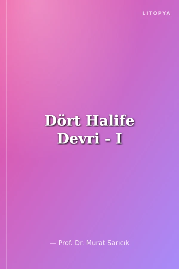 Dört Halife Devri - I