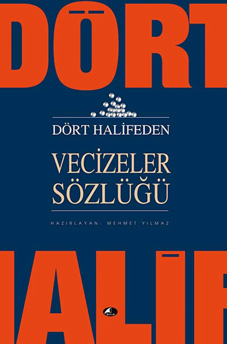 Dört Halifeden Vecizeler Sözlüğü