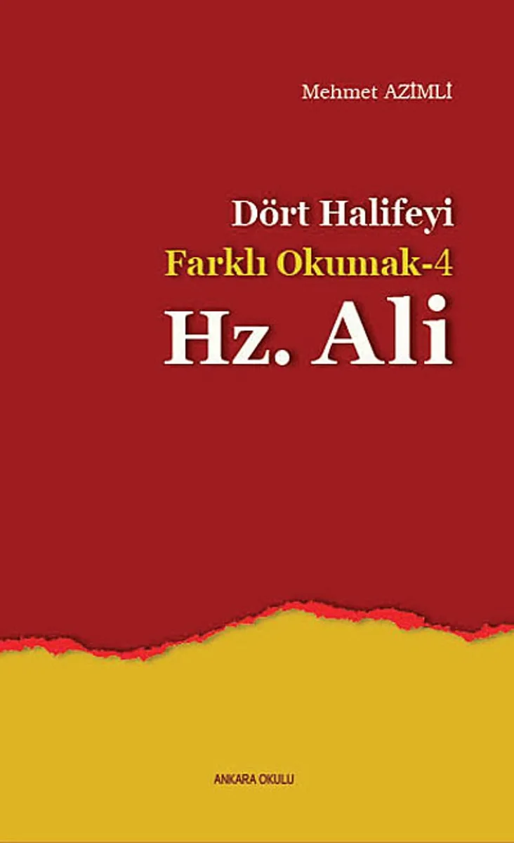 Dört Halifeyi Farklı Okumak -4 Hz. Ali