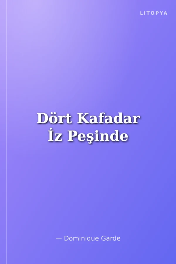 Dört Kafadar İz Peşinde