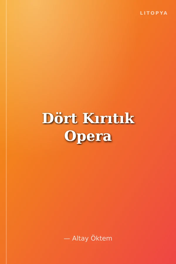 Dört Kırıtık Opera