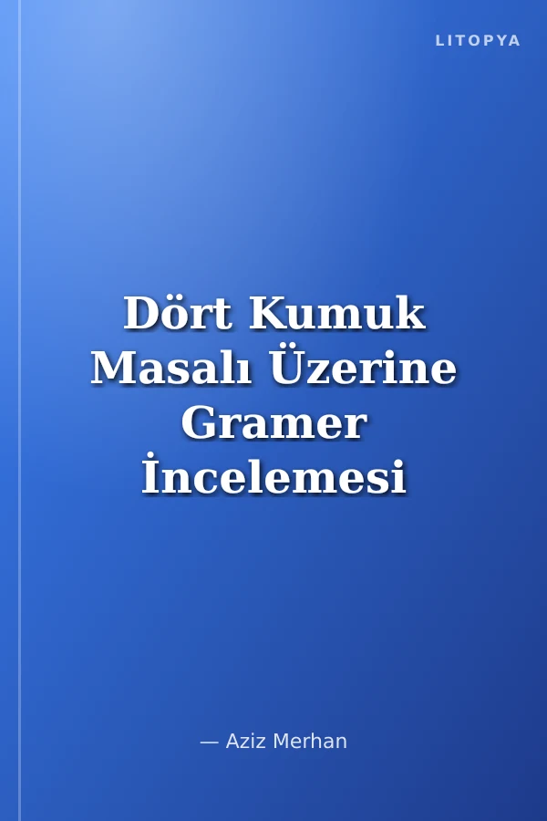 Dört Kumuk Masalı Üzerine Gramer İncelemesi