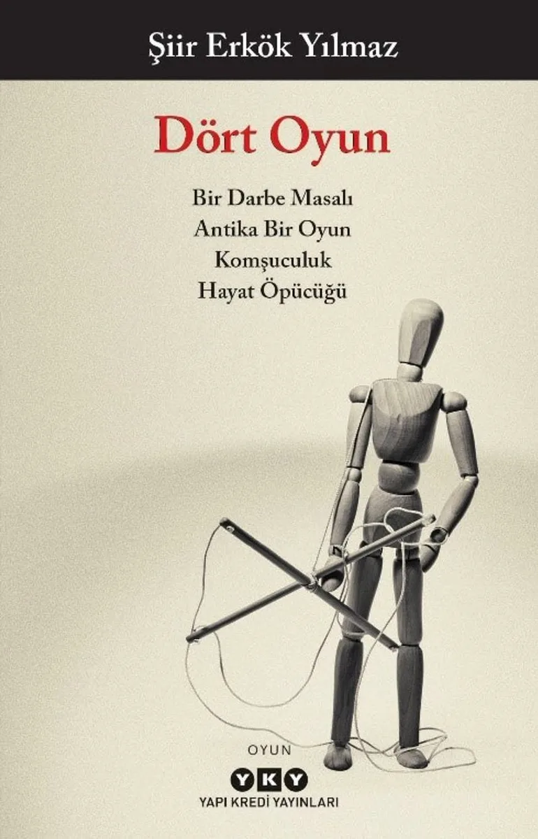 Dört Oyun Bir Darbe Masalı, Antika Bir Oyun, Komşuculuk, Hayat Öpücüğü