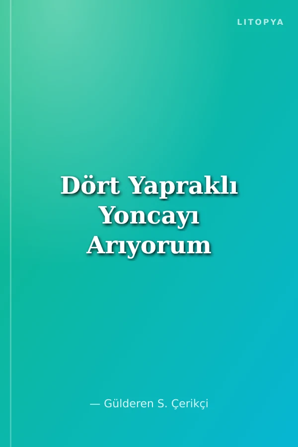 Dört Yapraklı Yoncayı Arıyorum