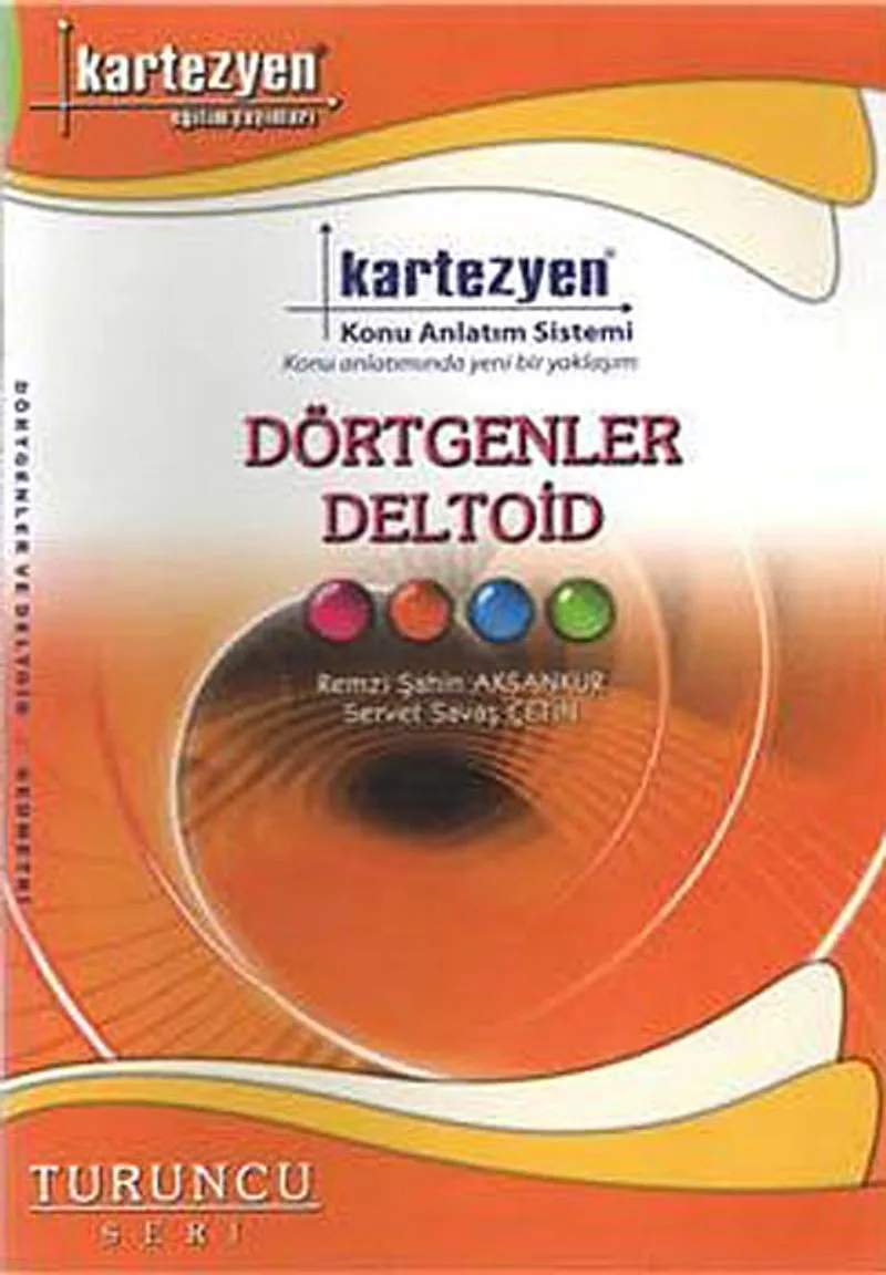 Dörtgenler Deltoid / Turuncu Seri