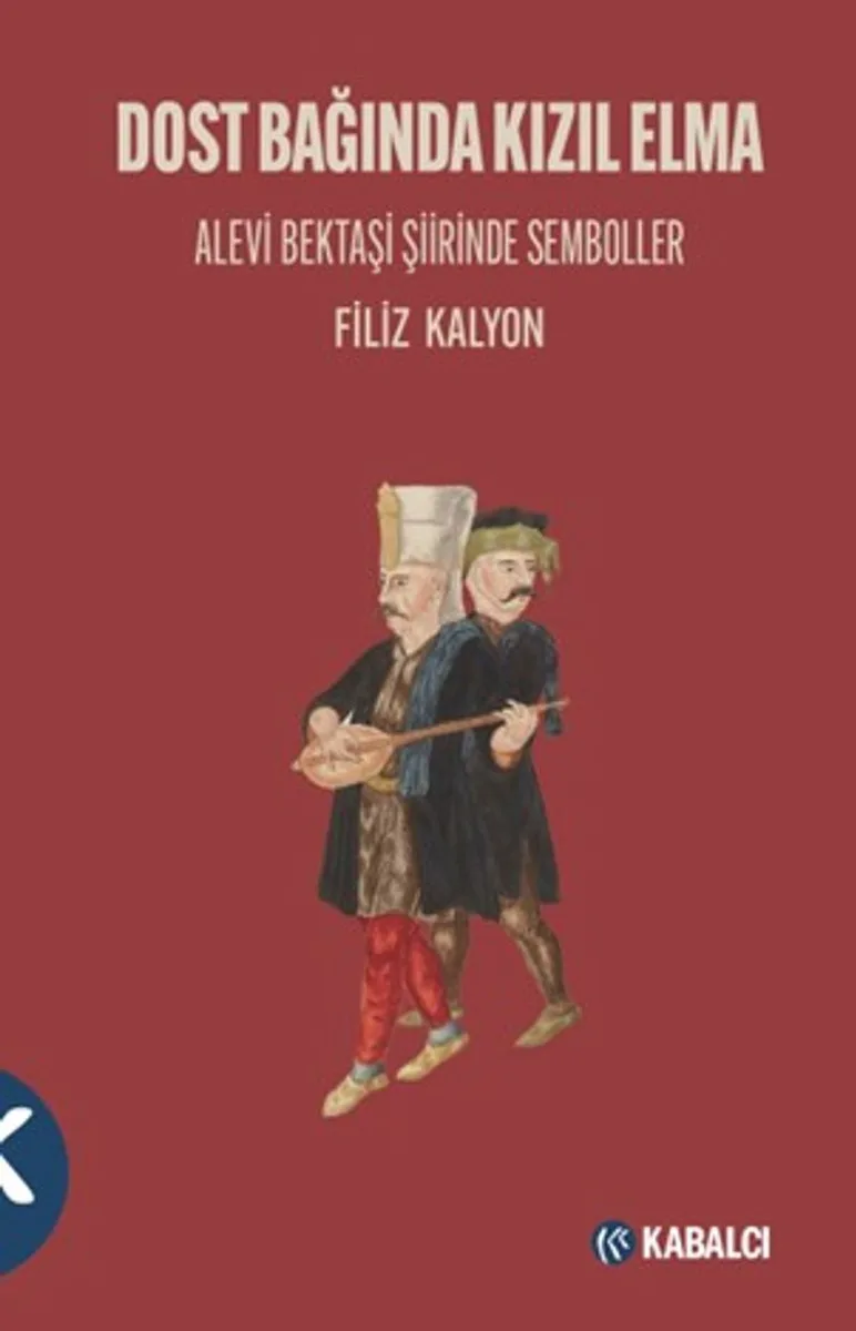 Dost Bağında Kızıl Elma Alevi Bektaşi Şiirinde Semboller