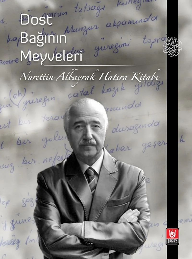 Dost Bağının Meyveleri Nurettin Albayrak Hatıra Kitabı