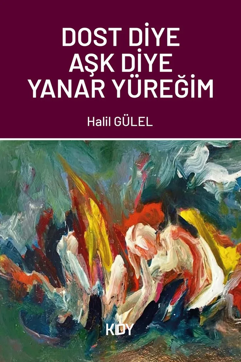Dost Diye Aşk Diye Yanar Yüreğim