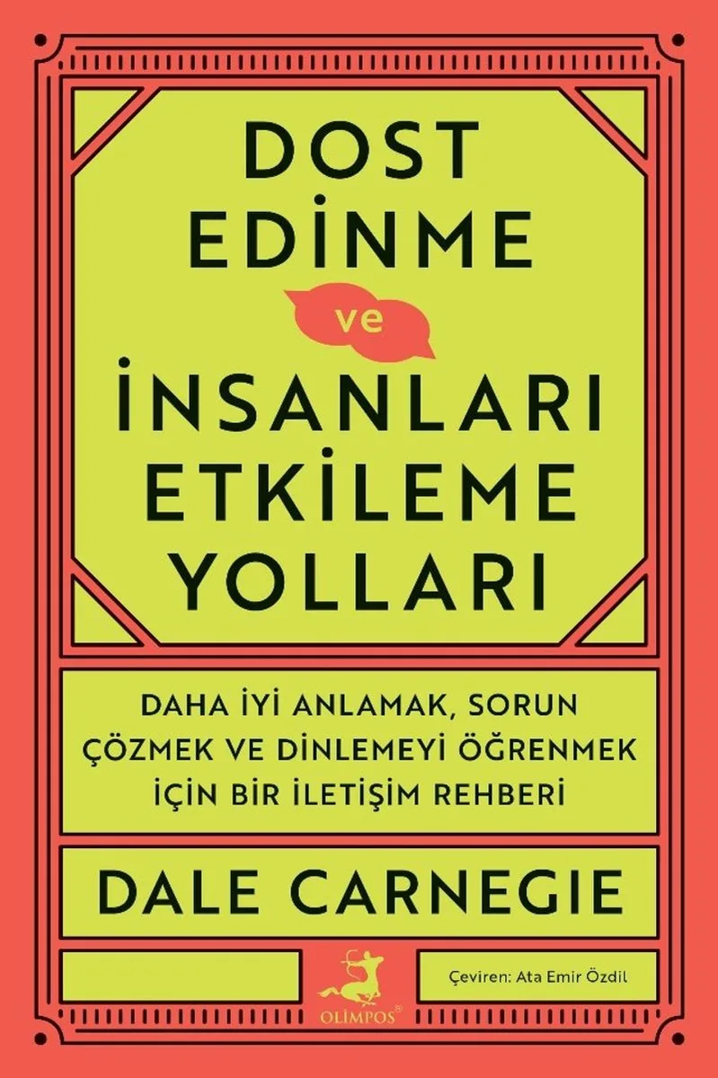 Dost Edinme ve İnsanları Etkileme Yolları