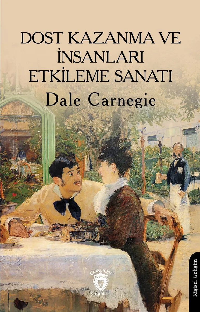 Dost Kazanma ve İnsanları Etkileme Sanatı