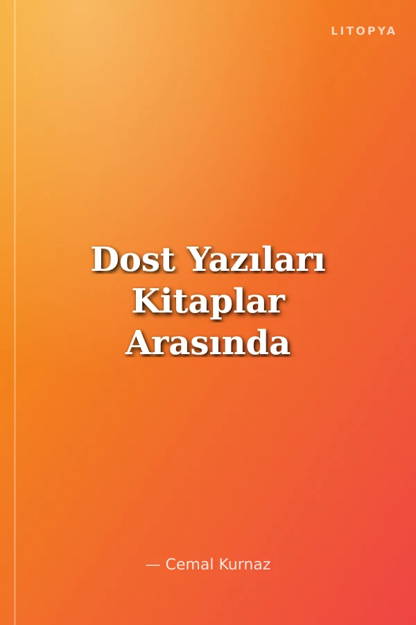 Dost Yazıları Kitaplar Arasında