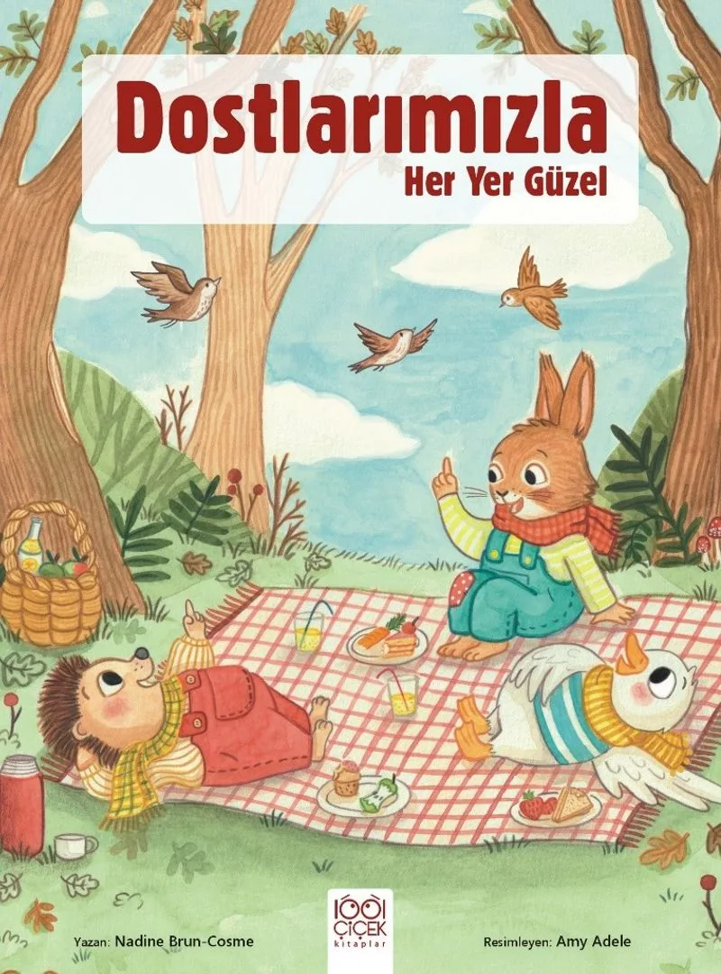 Dostlarımızla Her Yer Güzel