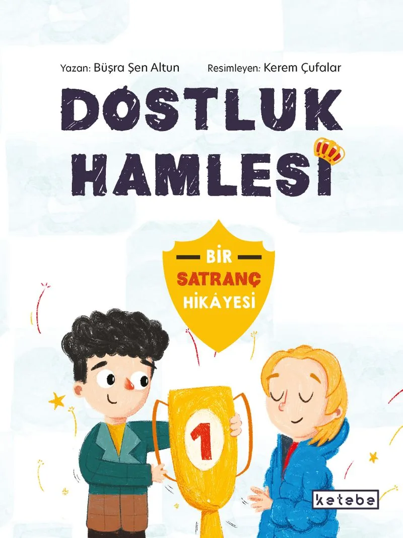 Dostluk Hamlesi Bir Satranç Hik&acirc;yesi