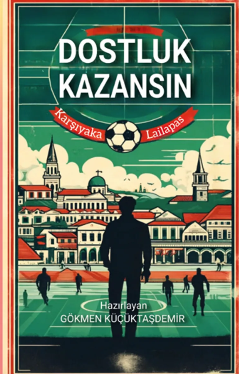 Dostluk Kazansın