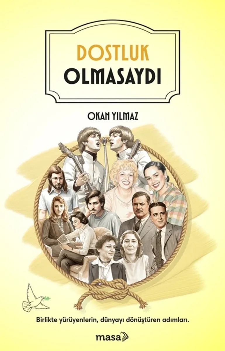Dostluk Olmasaydı