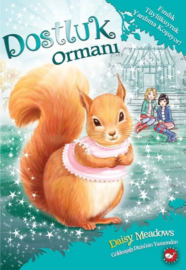 Dostluk Ormanı 5 / Fındık Tüylükuyruk Yardıma Koşuyor