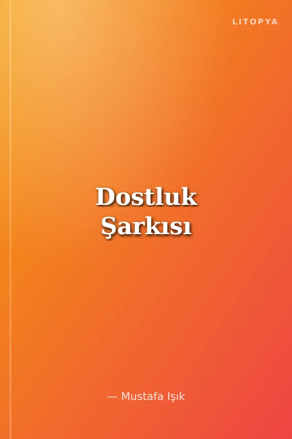 Dostluk Şarkısı