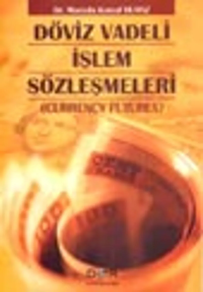 Döviz Vadeli İşlem Sözleşmeleri