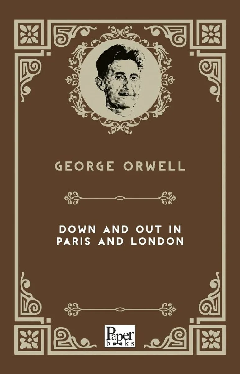 Down and Out in Paris and London