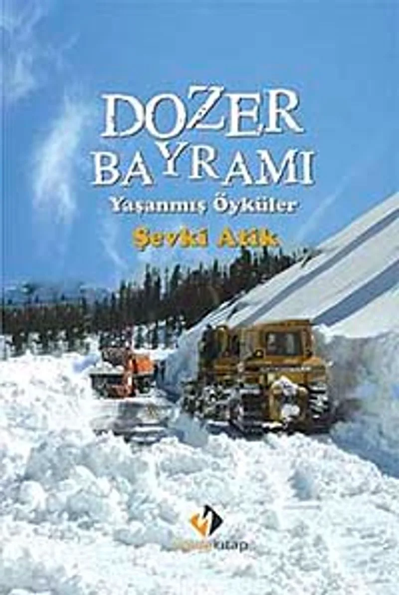 Dozer Bayramı - Yaşanmış Öyküler