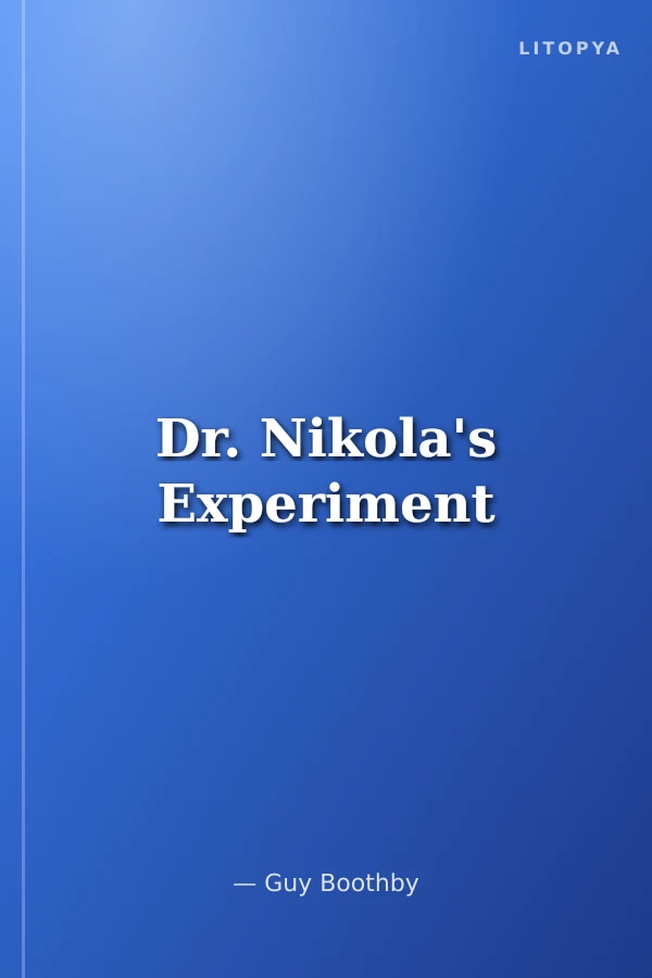 Dr. Nikola's Experiment