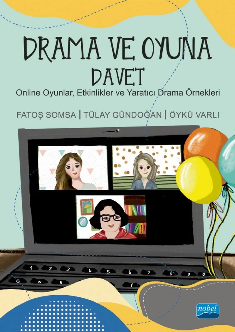 Drama ve Oyuna Davet Online Oyunlar, Etkinlikler ve Yaratıcı Drama Örnekleri
