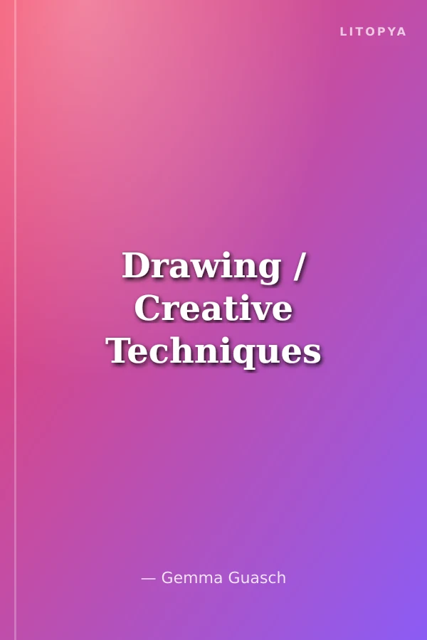 Drawing / Creative Techniques